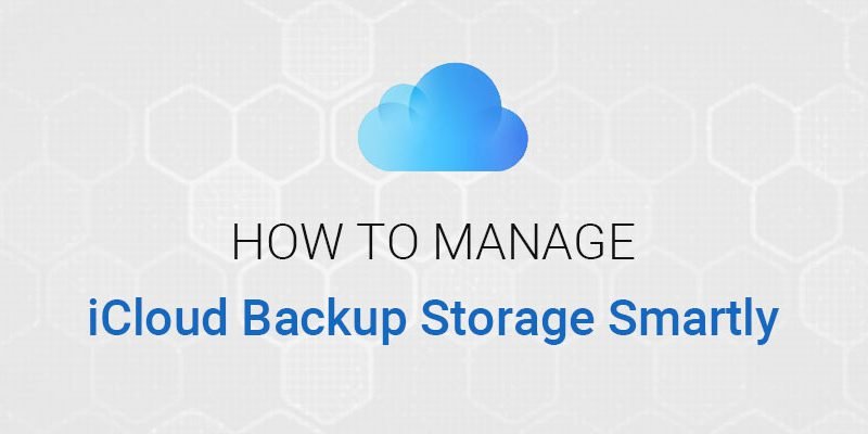 iCloud Backup Storage Smartly