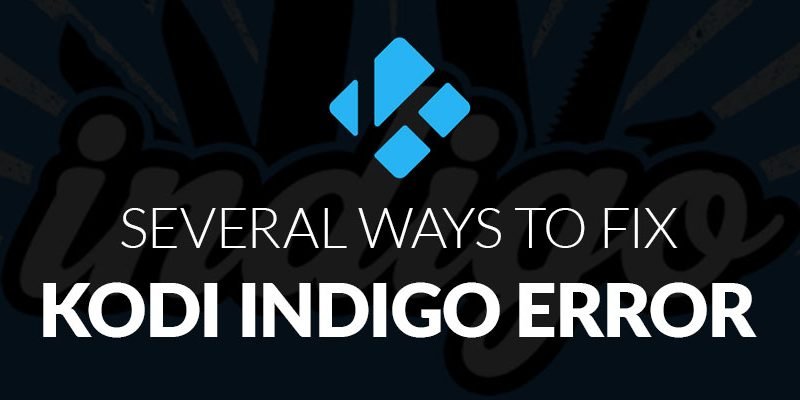 Several-Way-to-Fix-Kodi-Indigo-Error